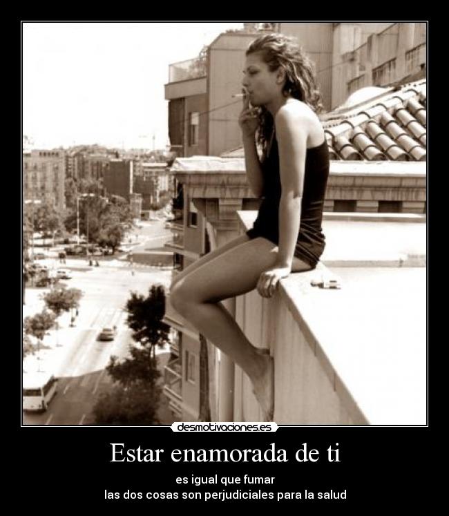 Estar enamorada de ti -