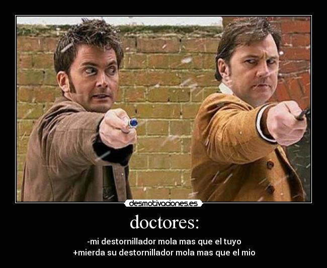 carteles clantimelord doctorwho doctores destornilladores desmotivaciones