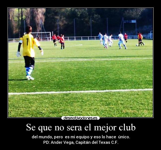 Se que no sera el mejor club - 