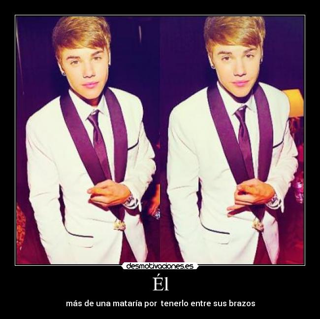 Él - más de una mataría por  tenerlo entre sus brazos