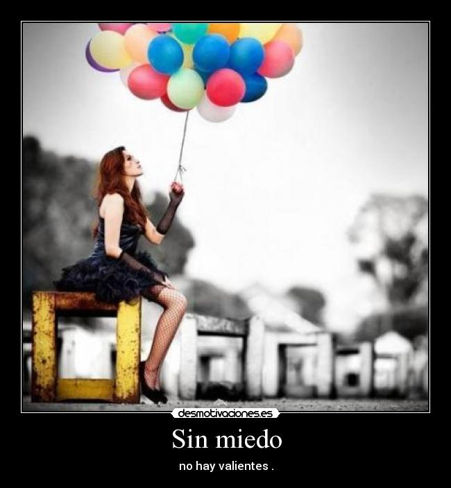 Sin miedo -