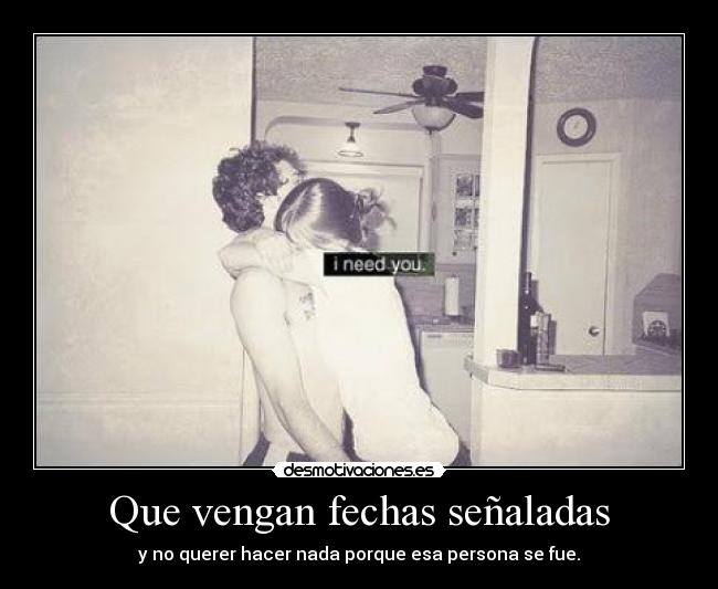 Que vengan fechas señaladas - 