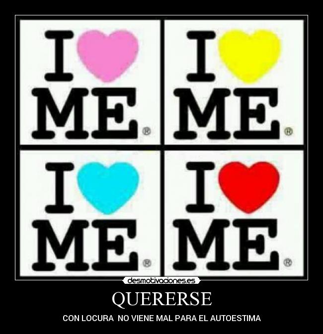 QUERERSE - CON LOCURA NO VIENE MAL PARA EL AUTOESTIMA