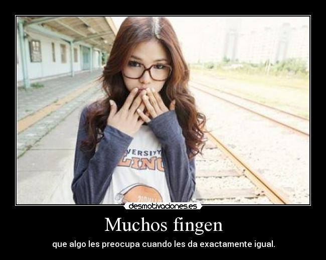 Muchos fingen - 