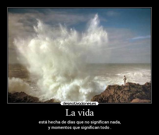La vida -