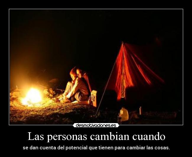Las personas cambian cuando -