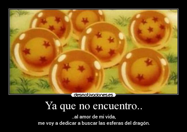 carteles las esferas del dragon desmotivaciones