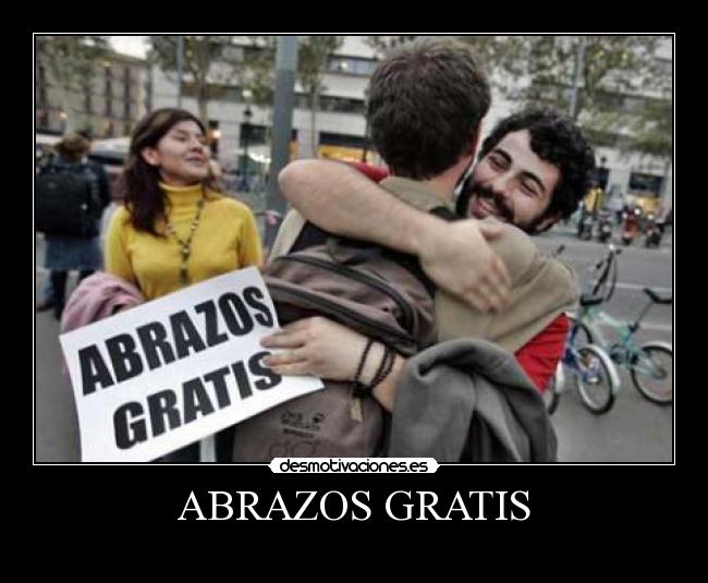 ABRAZOS GRATIS -