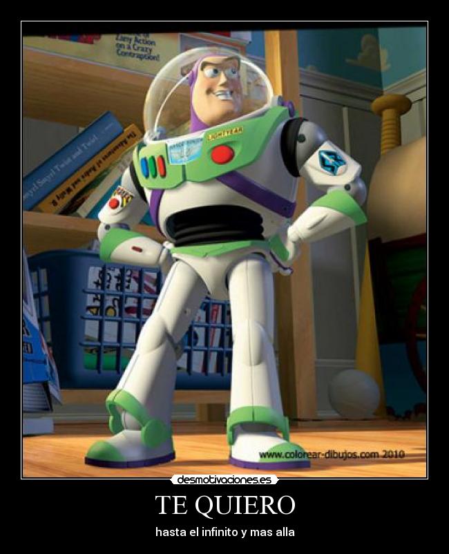 TE QUIERO - hasta el infinito y mas alla