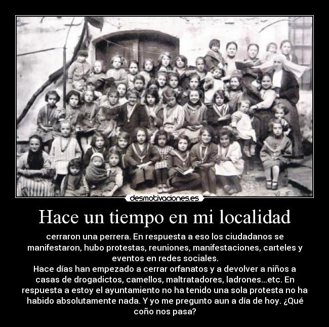 Hace un tiempo en mi localidad -