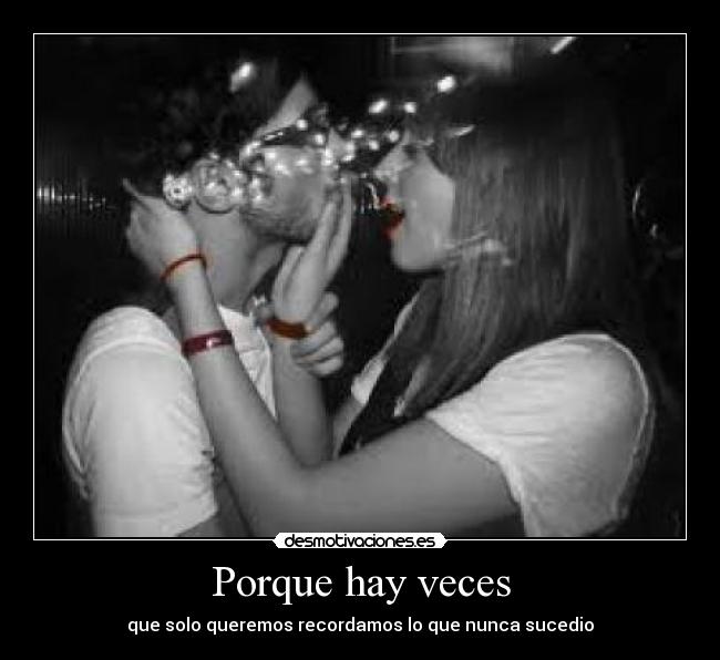 Porque hay veces - 