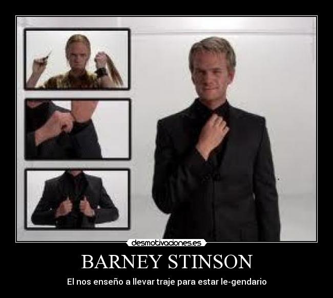 BARNEY STINSON - El nos enseño a llevar traje para estar le-gendario