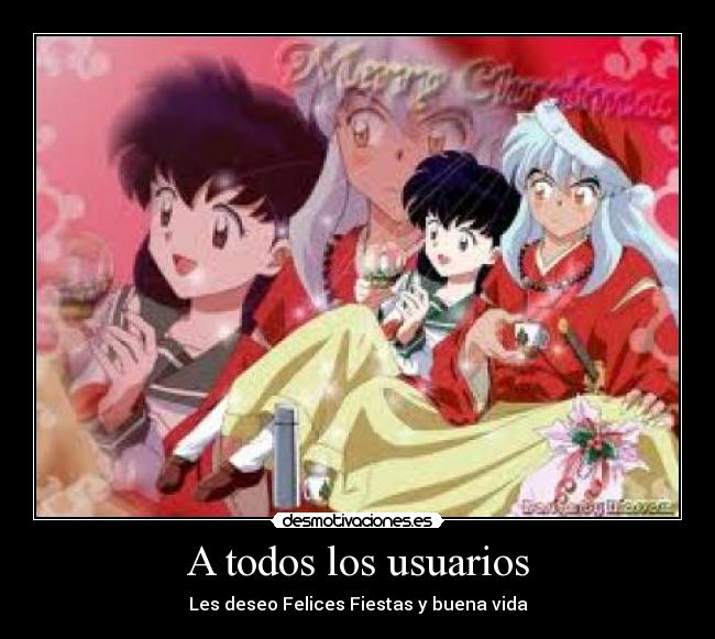 A todos los usuarios - Les deseo Felices Fiestas y buena vida
