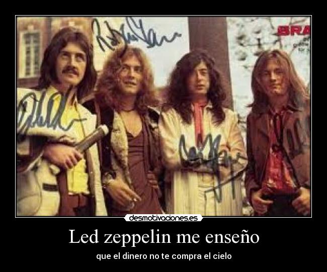 Led zeppelin me enseño -
