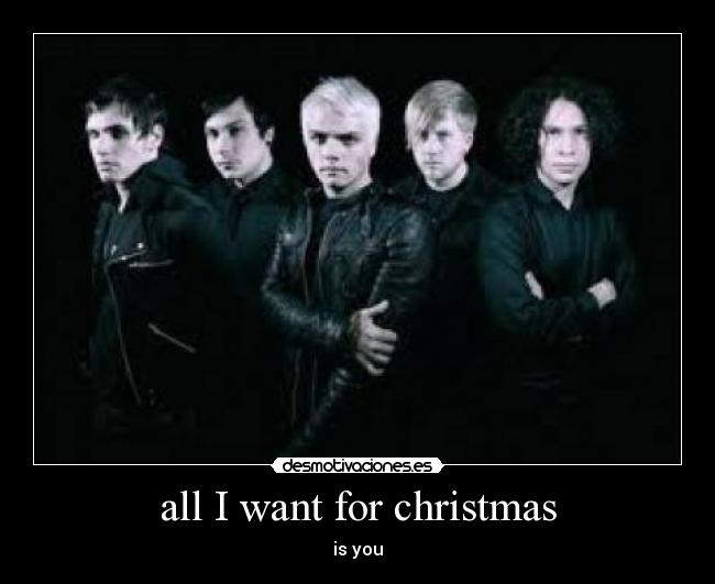 all I want for christmas - is you