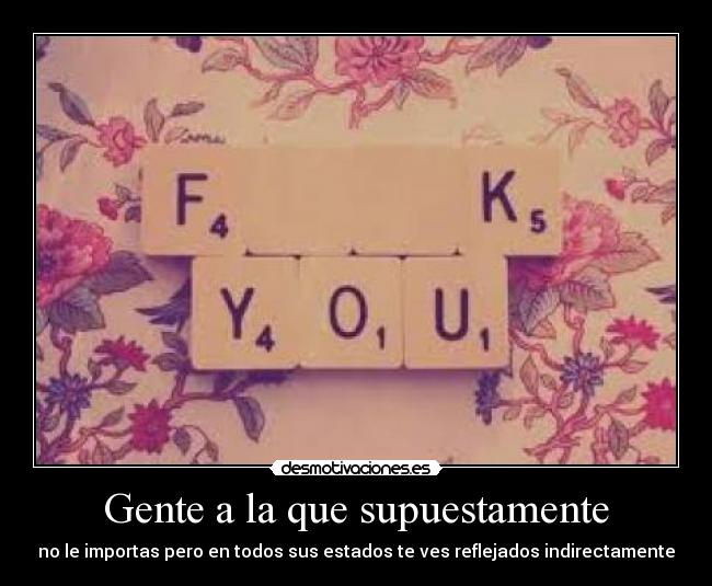 Gente a la que supuestamente - 