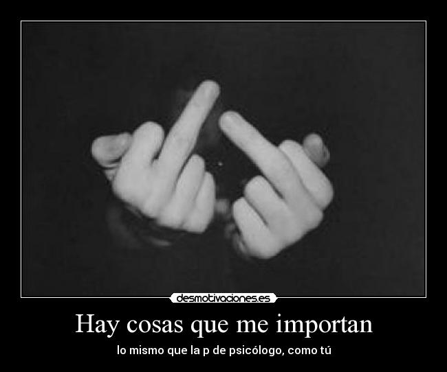 Hay cosas que me importan -