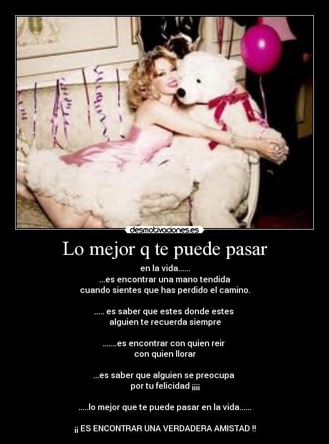 Lo mejor q te puede pasar -