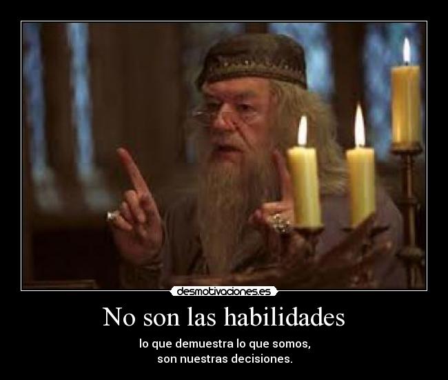 No son las habilidades -