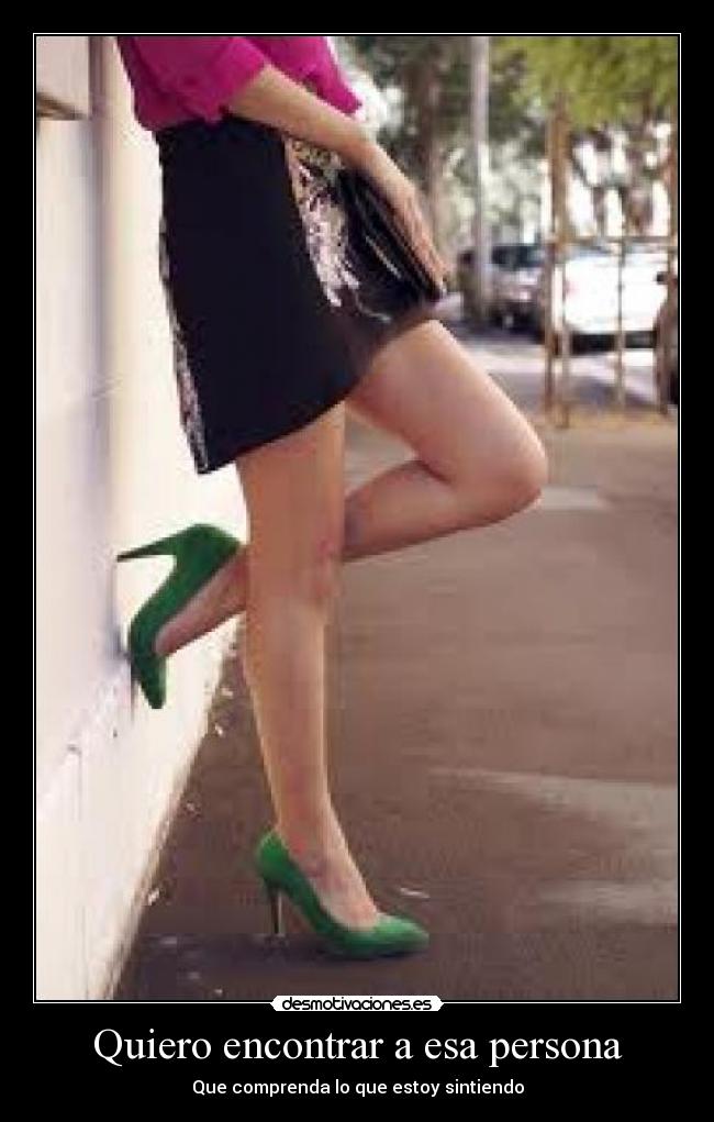 Quiero encontrar a esa persona -
