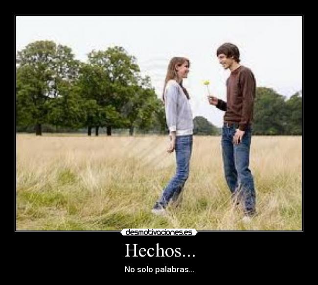 Hechos... - No solo palabras...