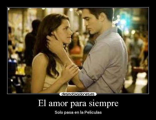 El amor para siempre -