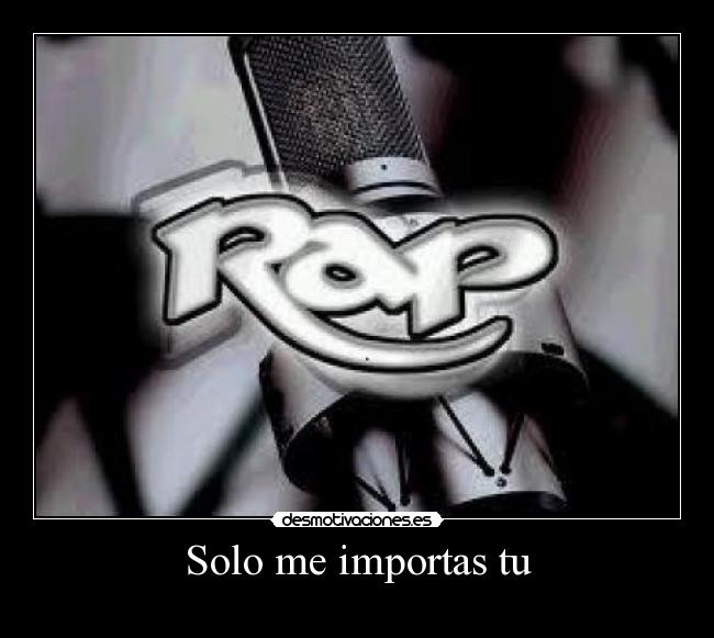 Solo me importas tu - 