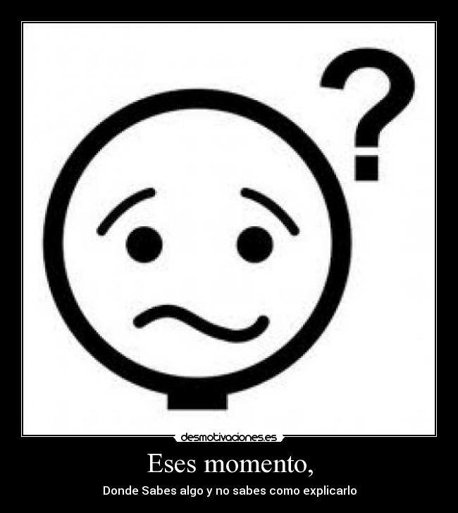 Eses momento, - 