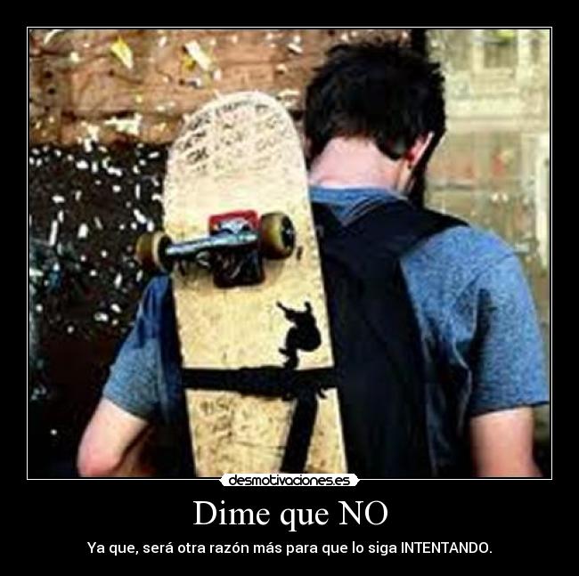 Dime que NO - 