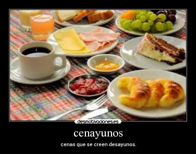 cenayunos - cenas que se creen desayunos.