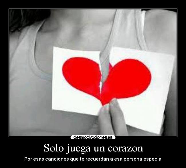 Solo juega un corazon - 