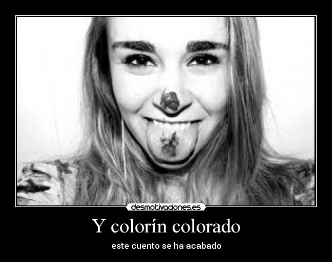 Y colorín colorado - este cuento se ha acabado