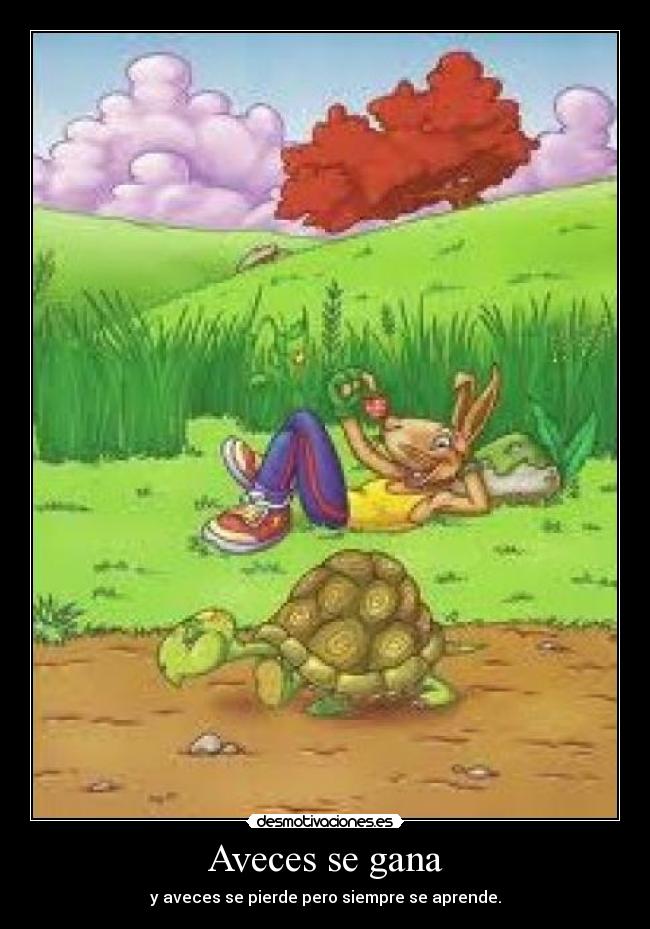 Aveces se gana -