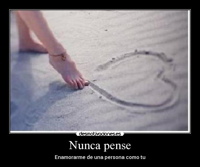 Nunca pense -