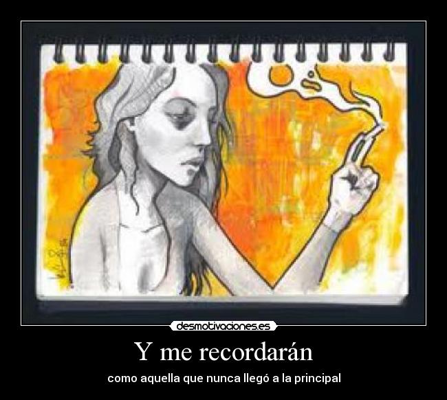 Y me recordarán -