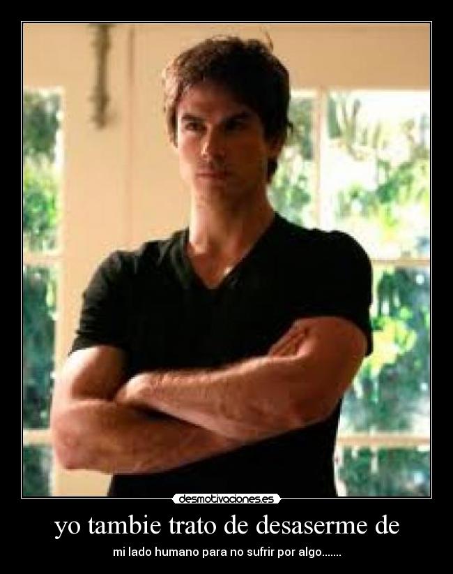 yo tambie trato de desaserme de - 