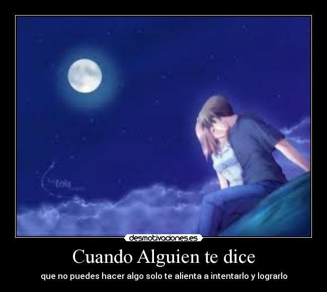 Cuando Alguien te dice -