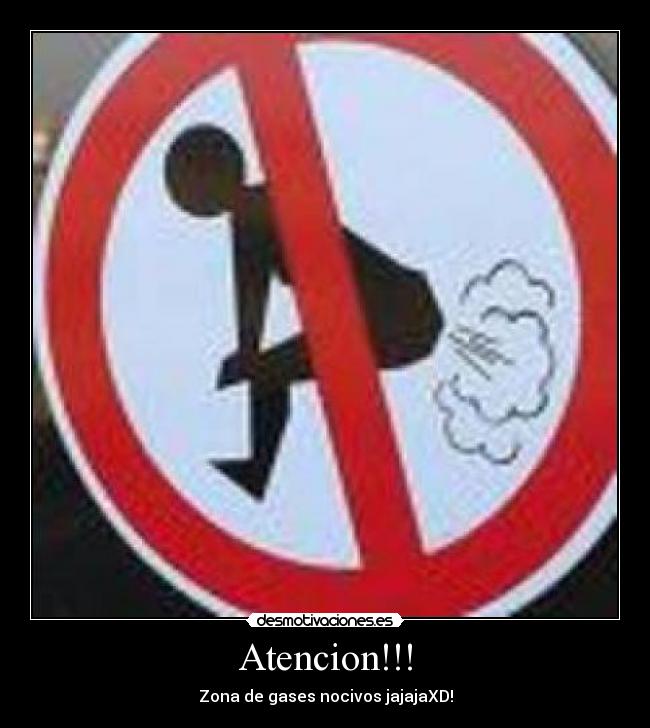 Atencion!!! - Zona de gases nocivos jajajaXD!