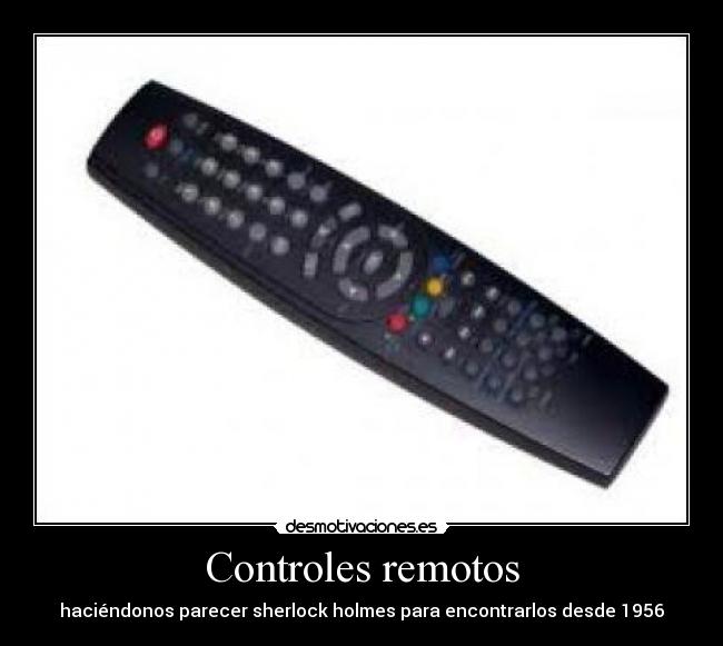 Controles remotos - haciéndonos parecer sherlock holmes para encontrarlos desde 1956