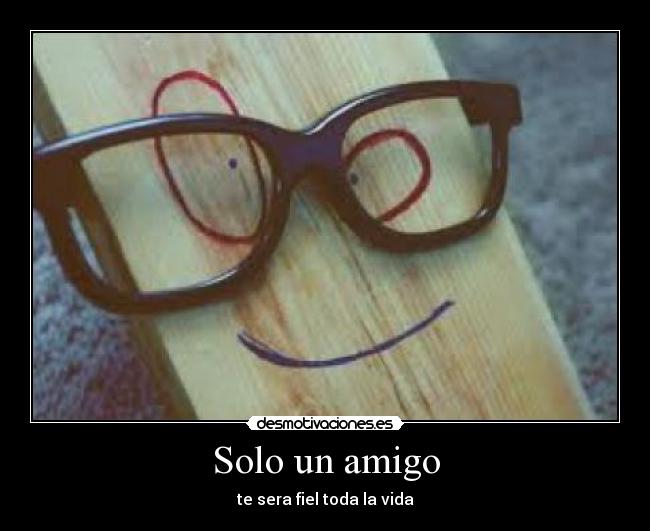 Solo un amigo -