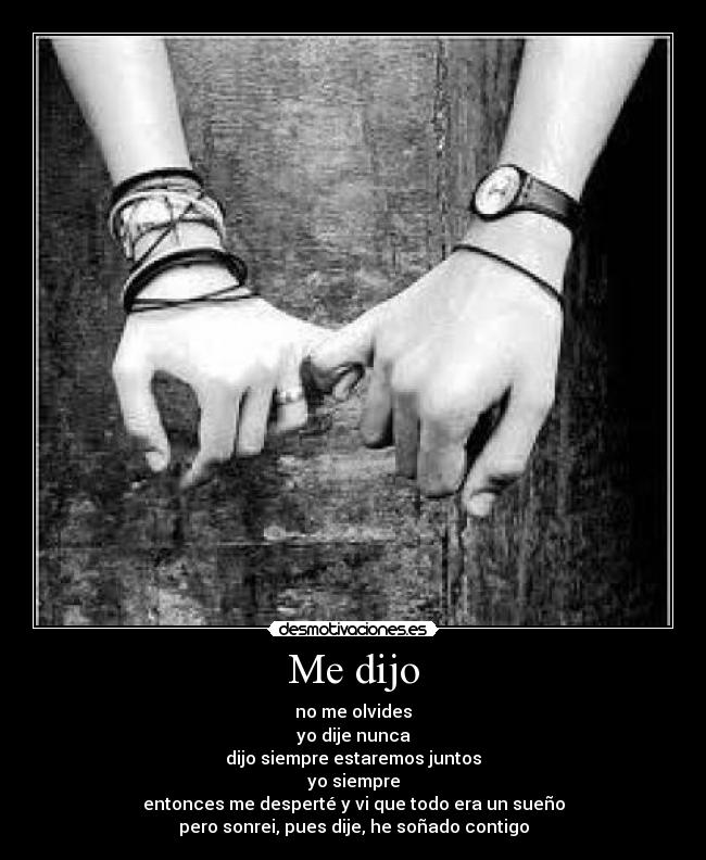 carteles dijo dijiste dijimos suenos desmotivaciones