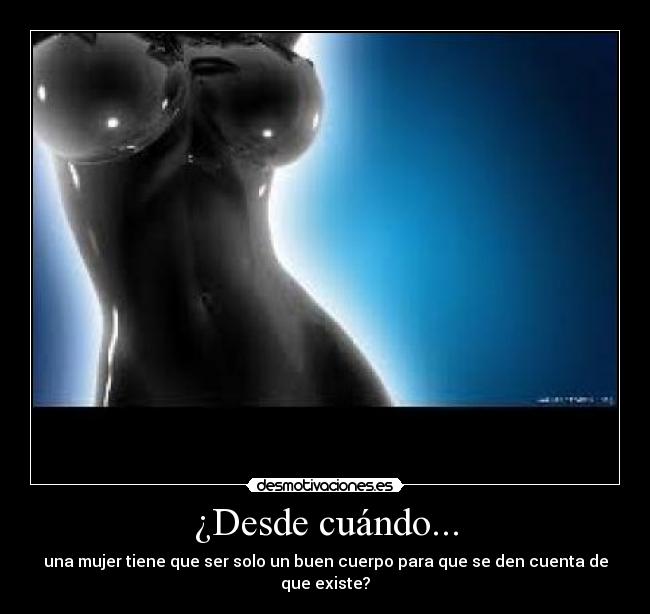 ¿Desde cuándo... -