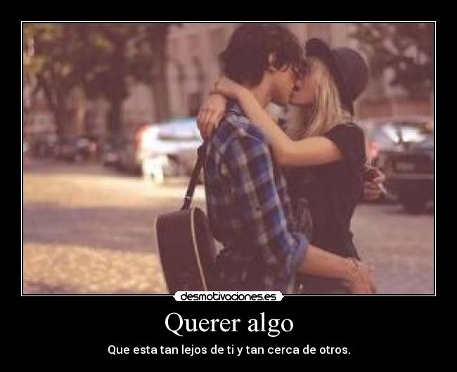 Querer algo -