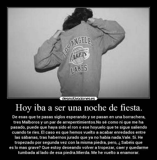 Hoy iba a ser una noche de fiesta. -