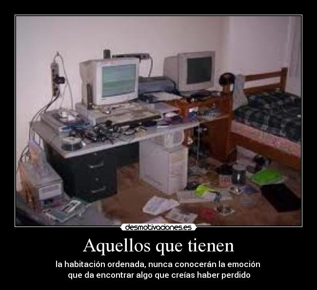 Aquellos que tienen -