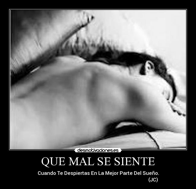 QUE MAL SE SIENTE - 