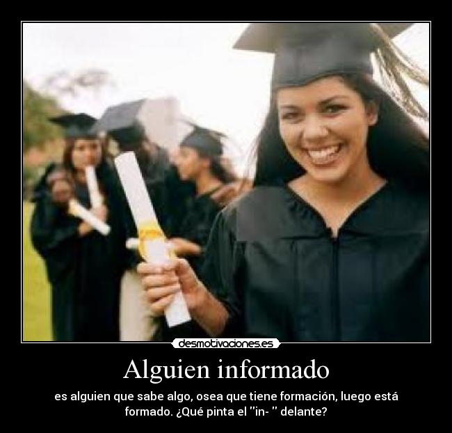 Alguien informado -
