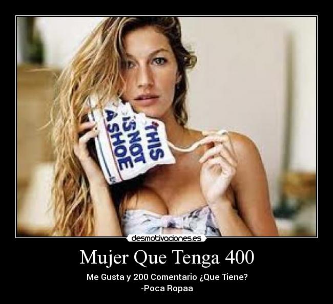 Mujer Que Tenga 400 -