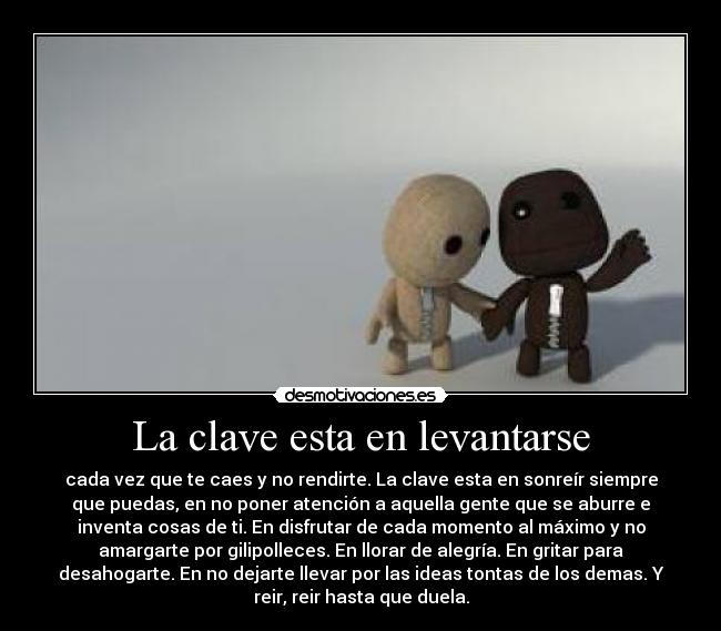 La clave esta en levantarse -