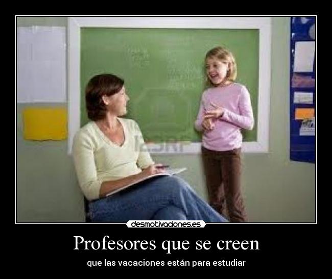 Profesores que se creen - 